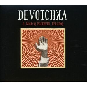 DeVotchka - Mad & Faithful Telling  CD